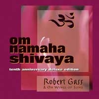 Robert Gass: Om Namaha Shivaya & OM